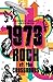 1973: Rock at the Crossroads