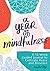 A Year of Mindfulness by Jennifer Raye