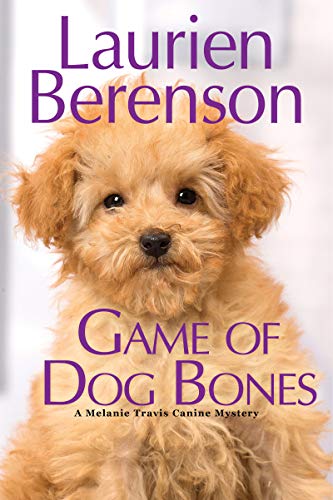 Game of Dog Bones (A Melanie Travis Mystery Book 25)