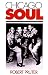 Chicago Soul (Music in American Life)