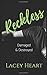 Reckless: Damaged & Destroyed #1