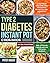 Type 2 Diabetes Instant Pot...