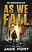 As We Fall (Against All Odd...