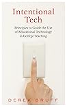 Intentional Tech by Derek Bruff