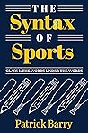 The Syntax of Sports, Class 1: The Words Under the Words