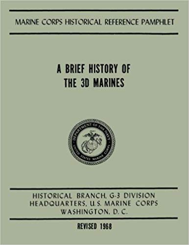 A Brief History of the 3d Marines