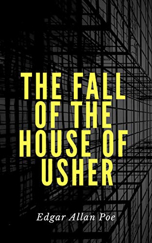The Fall of the House of Usher
