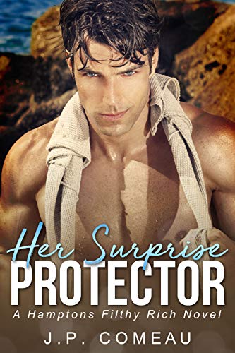 Her Surprise Protector (Hamptons Filthy Rich #1)