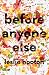 Before Anyone Else