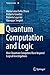 Quantum Computation and Logic: How Quantum Computers Have Inspired Logical Investigations (Trends in Logic Book 48)