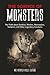 The Science of Monsters: The Truth about Zombies, Witches, Vampires, Werewolves, and Other Legendary Creatures
