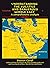 Understanding the Volatile and Dangerous Middle East: A Comprehensive Analysis