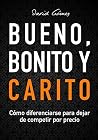 Bueno, Bonito y C...