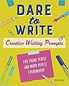 Dare To Write: Cr...
