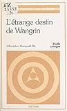 L’étrange destin ...
