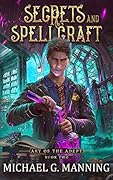 Secrets and Spellcraft (Art of the Adept, #2)