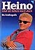 Heino: Und sie lieben mich ...