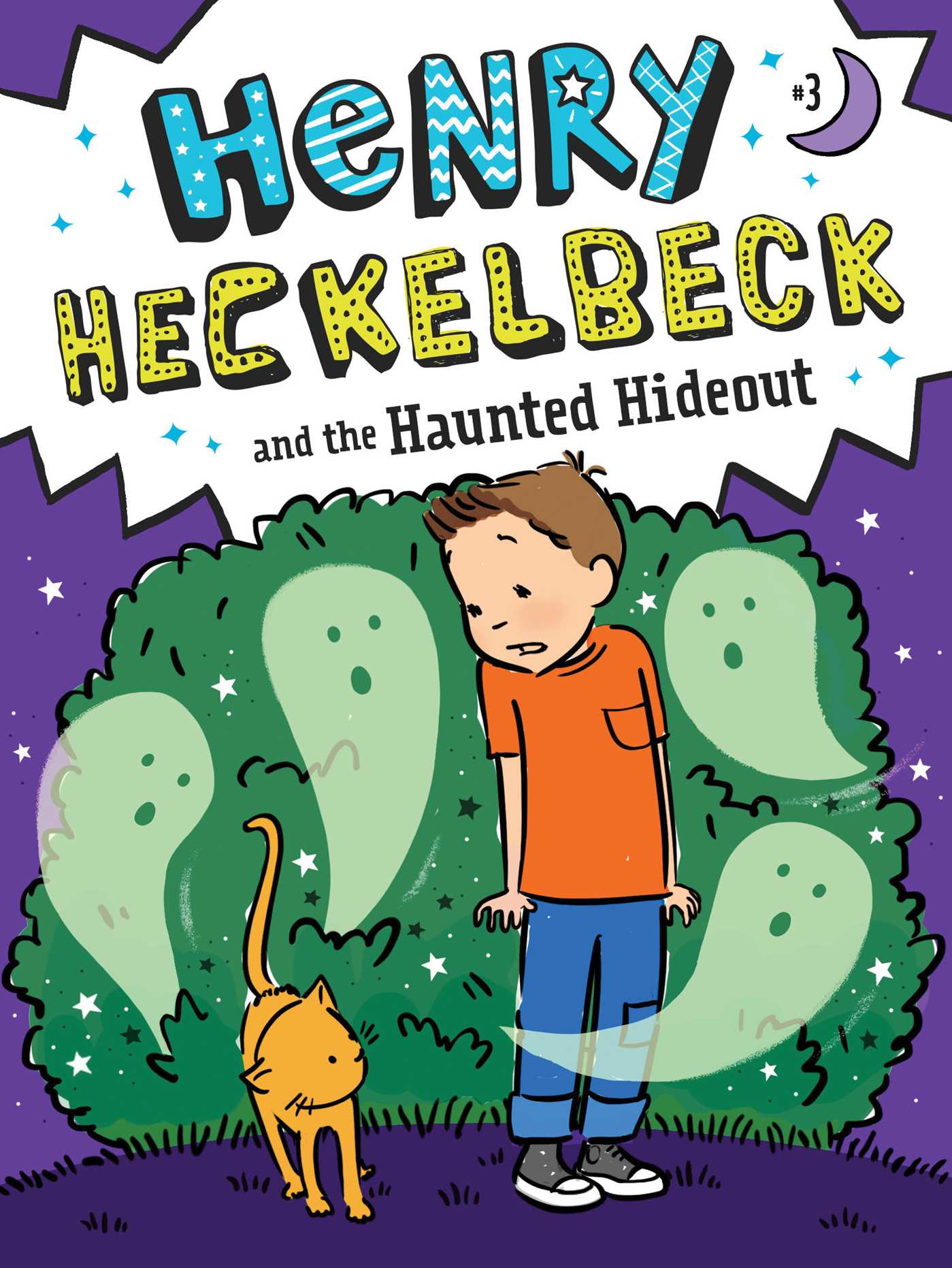 Henry Heckelbeck and the Haunted Hideout (Hardcover)
