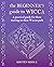 The Beginner’s Guide to Wicca: a Practical Guide for those Starting on their Wiccan Path