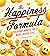 The Happiness Formula: How to Find Joy and Live Your Best Life