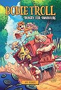 Bodie Troll: Hungry for Adventure