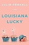 Louisiana Lucky by Julie Pennell