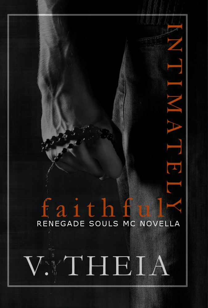 Intimately Faithful (Renegade Souls MC #6.5)