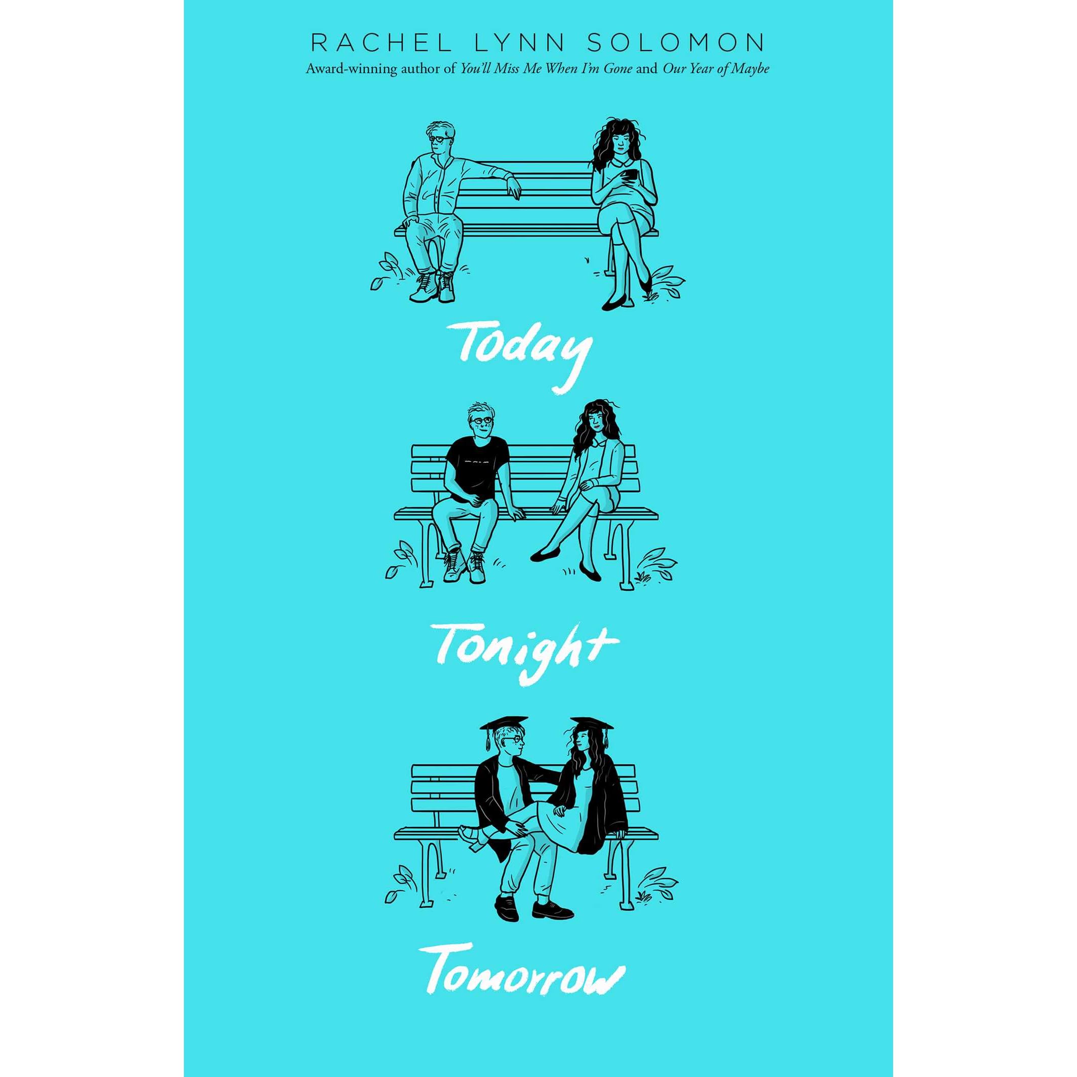 Today Tonight Tomorrow by Rachel Lynn