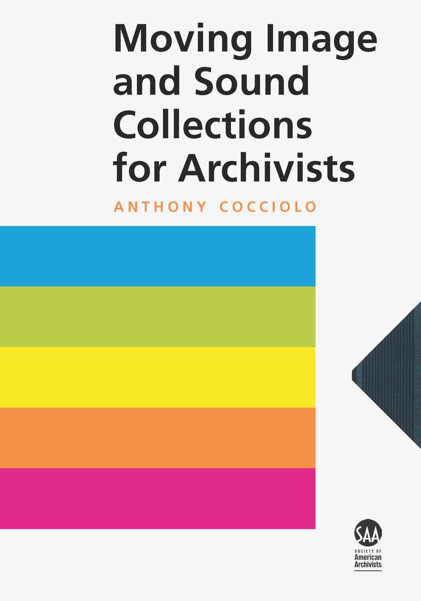 Moving Image and Sound Collections for Archivists (Paperback)