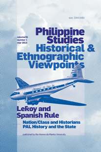Philippine Studies Historical and Ethnographic Viewpoints Volume 69 Number 1: LeRoy and Spanish Rule — Nation/Class and Historians, PAL History and the State (Paperback)