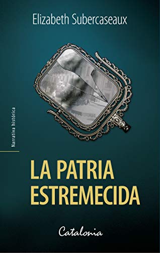 La patria estremecida (Kindle Edition)