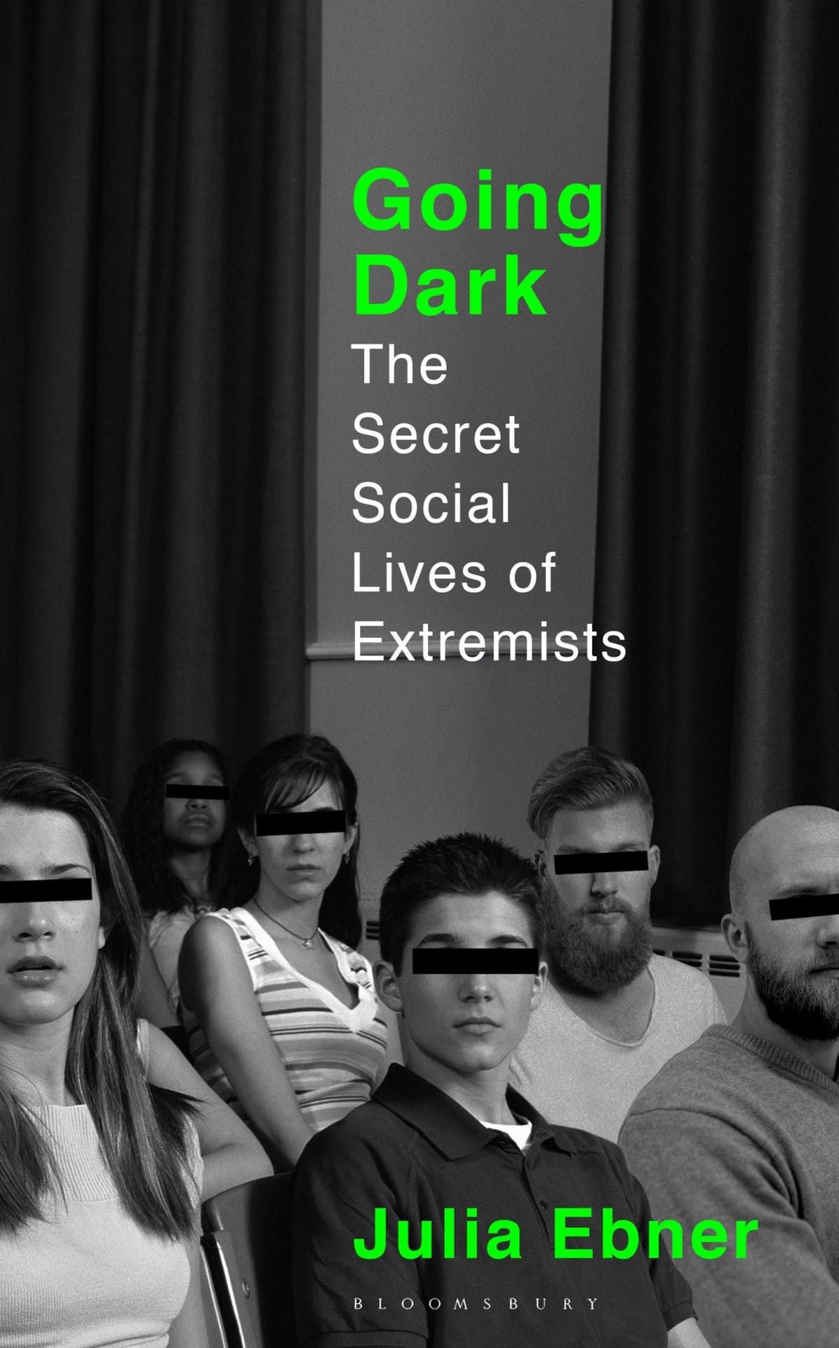 Going Dark: The Secret Social Lives of Extremists (Hardcover)