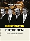Destinaţia Cotroc...