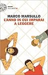 L'anno in cui imparai a leggere by Marco Marsullo