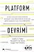 Platform devrimi : ağlarla bağlantılanmış pazarlar ekonomiyi nasıl dönüştürüyor ve bunları kendi yararına nasıl kullanabilirsiniz