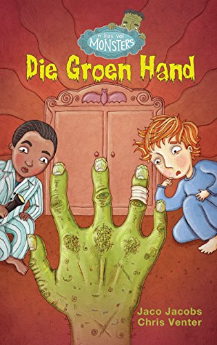 Die Groen Hand ('n Kas vol Monsters, #1)