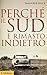 Perché il Sud è rimasto indietro