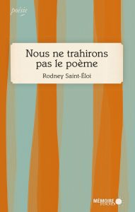 Nous ne trahirons pas le poème (Paperback)
