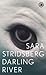 Darling River  by Sara Stridsberg