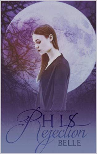 His Rejection (Kindle Edition)