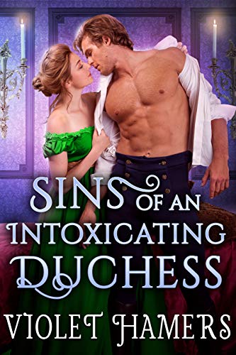 Sins of an Intoxicating Duchess (Kindle Edition)