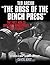 The Boss of the Bench Press...