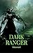 Dark Ranger, Volume 4 (Dark...