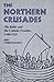 The Northern Crusades: The Baltic and the Catholic Frontier, 1100-1525