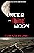 Under A Dying Moon