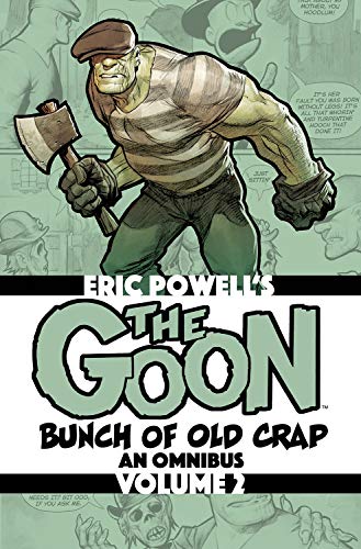 The Goon: Bunch of Old Crap Volume 2: An Omnibus (Goon Omnibus)