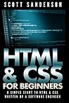 HTML & CSS For Beginners: A Simple Start To HTML & CSS (Written By A Software Engineer)