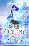 Dead Lost (Soul Academy, #1)