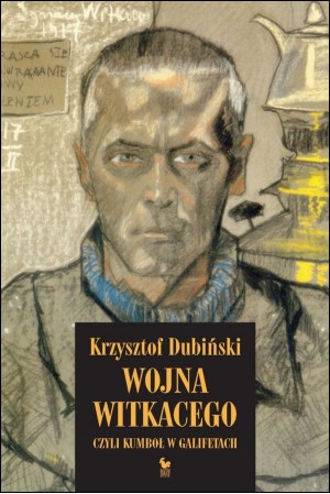 Wojna Witkacego, czyli kumboł w galifetach (Hardcover)