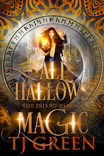 All Hallows' Magic (White Haven Witches, #4)